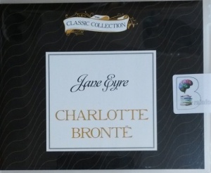Jane Eyre written by Charlotte Bronte performed by Susan Ericksen on CD (Unabridged)